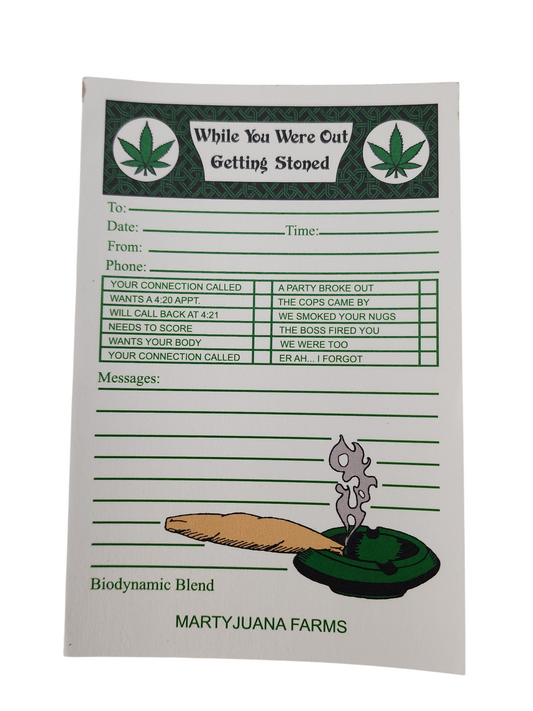 Martyjuana Farms “While You Were Out Getting Stoned” Novelty Notepad – Cannabis Ephemera