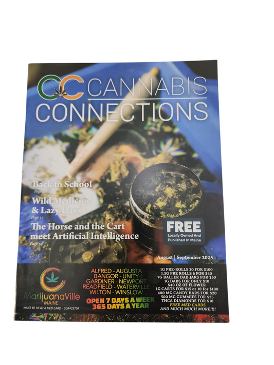 Cannabis Connections Maine Magazine August/September 2025